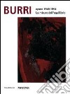 Burri. Opere 1949-1994. La misura dell'equilibrio. Ediz. italiana e inglese libro