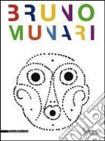 Bruno Munari. Ediz. illustrata libro