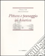 Pittura e paesaggio in America libro