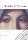 Antonello da Messina. L'Annunciata. Ediz. illustrata libro