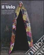 Il velo. Ediz. illustrata libro