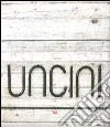 Uncini. Catalogo ragionato. Ediz. italiana e tedesca libro