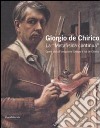 Giorgio de Chirico. La «Metafisica continua». Opere della Fondazione Giorgio e Isa de Chirico. Catalogo della mostra (Palermo, 28 febbraio-30 marzo 2008). Ediz. illustrata libro di Calvesi M. (cur.)