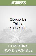 Giorgio De Chirico 1896-1930 libro