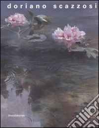 Doriano Scazzosi. Il tempo perpetuo del ritratto. Catalogo della mostra (Milano, 27 marzo-3 maggio 2008). Ediz. italiana e inglese libro
