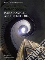 Architettura paradossale. Ediz. italiana, inglese e russa