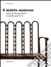 Il mobile moderno. Gebrüder Thonet Vienna. Jacob & Josef Kohn. Ediz. italiana e inglese libro di Renzi Giovanni