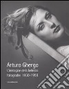 Arturo Ghergo. L'immagine della bellezza. Fotografie 1930-1959. Catalogo della mostra (Milano, 21 maggio-29 giugno 2008). Ediz. illustrata libro