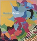 Massimo Zerbini. Tra nuvole e terra-Between Clouds and Earth. Catalogo della mostra (Catania, Siracusa, giugno-luglio 2008). Ediz. italiana e inglese libro