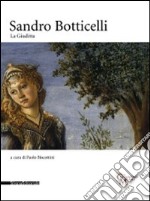 Sandro Botticelli. La Giuditta. Catalogo della mostra (Milano, 1 ottobre-14 dicembre 2008). Ediz. illustrata libro