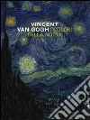 Vincent Van Gogh. I colori della notte. Catalogo della mostra (New York-Amsterdam). Ediz. illustrata libro di Van Heugten Sjraar Pissarro Joachim Stolwijk Chris