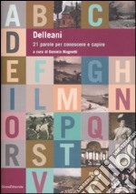 Delleani. 21 parole per conoscere e capire. Ediz. illustrata