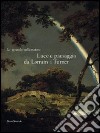 Lo sguardo sulla natura. Luce e paesaggio da Lorrain a Turner. Catalogo della mostra (Milano, 14 ottobre 2008-11 gennaio 2009). Ediz. illustrata libro