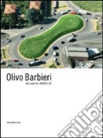 Olivo Barbieri. Site specific Monza 08. Catalogo della mostra (Monza, 25 ottobre 2008-6 gennaio 2009). Ediz. italiana e inglese libro