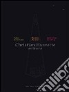Christian Hauvette. Architecte. Munumenti, macchine, abitazioni. Ediz. italiana e inglese libro