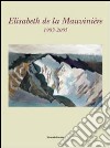 Elisabeth de la Mauvinière 1903-2005. Ediz. francese libro