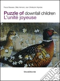 Puzzle of downfall children. L'unité joyeuse. Ediz. inglese e francese libro