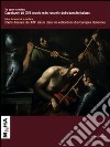 Tra sacro e profano. I protagonisti e le storie nella pittura delle raccolte bancarie dalla fine del XVI secolo all'inizio del XVIII. Ediz. italiana e francese libro di Lo Bianco A. (cur.)