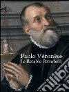 Paolo Veronese. Le retable Petrobelli. Ediz. illustrata libro