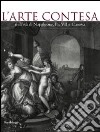L'arte contesa nell'età di Napoleone, Pio VII e Canova. Catalogo della mostra (Cesena, 14 marzo-26 luglio 2009). Ediz. illustrata libro