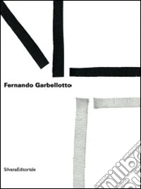 Fernando Garbellotto. FNT. Fractal net thinking. Catalogo della mostra (Mestre, 27 marzo-4 aprile 2009). Ediz. italiana e inglese libro