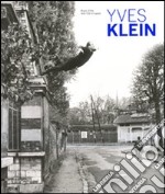 Yves Klein. Catalogo della mostra (Lugano, 16 maggio-13 settembre 2009). Ediz. italiana e inglese libro