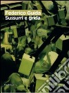 Federico Guida. Sussurri e grida. Catalogo della mostra (Como, 16 giugno-26 luglio 2009). Ediz. italiana e inglese libro