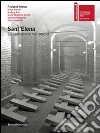 Sant'Elena. La seduzione nel segno. Catalogo della mostra (Venezia, 4 giugno-22 novembre 2009). Ediz. italiana e inglese libro di Cavallarin Martina