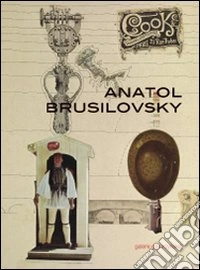 Anatol Brusilovsky. Ediz. inglese. Con DVD