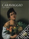 Caravaggio. L'opera completa. Ediz. illustrata libro di Vodret Adamo Rossella