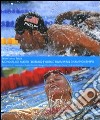 Mondiali di nuoto. Roma 09-World swimming championships. Ediz. bilingue libro