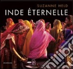 Inde éternelle. Ediz. illustrata libro