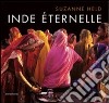 Inde éternelle. Ediz. illustrata libro