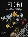 Fiori. Natura e simbolo dal Seicento a Van Gogh. Catalogo della mostra (Forlì, 24 gennaio-20 giugno 2010). Ediz. illustrata libro