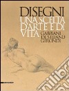 Disegni. Una scelta d'arte e di vita. Gabbiani, De Stefano, Girondi. Catalogo della mostra (Barletta, 9 dicembre 2009-28 febbraio 2010). Ediz. illustrata libro di Angiuli E. (cur.)