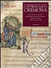 Il Codice diplomatico della Cattedrale di Cremona. Documenti per la storia della chiesa maggiore cremonese e del suo capitolo dal IX secolo al 1262 libro di Leoni V. (cur.)
