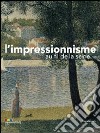 L'impressionisme au fil de la Seine libro di Ferretti Bocquillon M. (cur.)