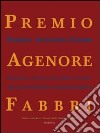 Premio Agenore Fabbri IV. Posizioni attuali dell'arte italiana. Ediz. italiana e tedesca libro