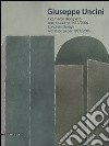 Giuseppe Uncini. Il cemento disegnato. Opere su carta 1957-2006. Ediz. italiana e inglese libro di Di Pietrantonio Giacinto Fanelli Franco