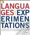 Languages and experimentations. Giovani artisti in una collezione contemporanea-Young artists in a contemporary collection. Ediz. bilingue libro