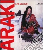 Araki. Love and death. Catalogo della mostra (Lugano, 23 ottobre 2010-20 febbraio 2011). Ediz. bilingue