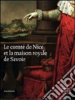 Le comté de Nice et la maison royale de Savoie libro