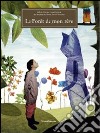 La forêt de mon rêve. Ediz. illustrata libro