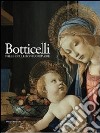 Botticelli nelle collezioni lombarde. Catalogo della mostra (Milano, 12 novembre 2010-28 febbraio 2011). Ediz. illustrata libro