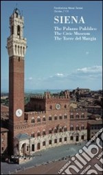 Siena. The Palazzo Pubblico, the civic museum, the Torre del Mangia