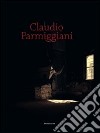 Claudio Parmiggiani. Naufragio con spettatore. Catalogo della mostra (Parma, 23 ottobre 2010-16 gennaio 2011). Ediz. multilingue libro