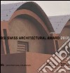 BSI Swiss Architectural Award 2010. Ediz. italiana e inglese libro