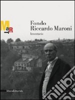 Fondo Riccardo Maroni. Inventario libro