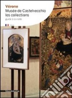 Vérone. Musée de Castelvecchio. Les collections libro