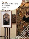 Verona. Carlo Scarpa e Castelvecchio libro di Di Lieto A. (cur.)